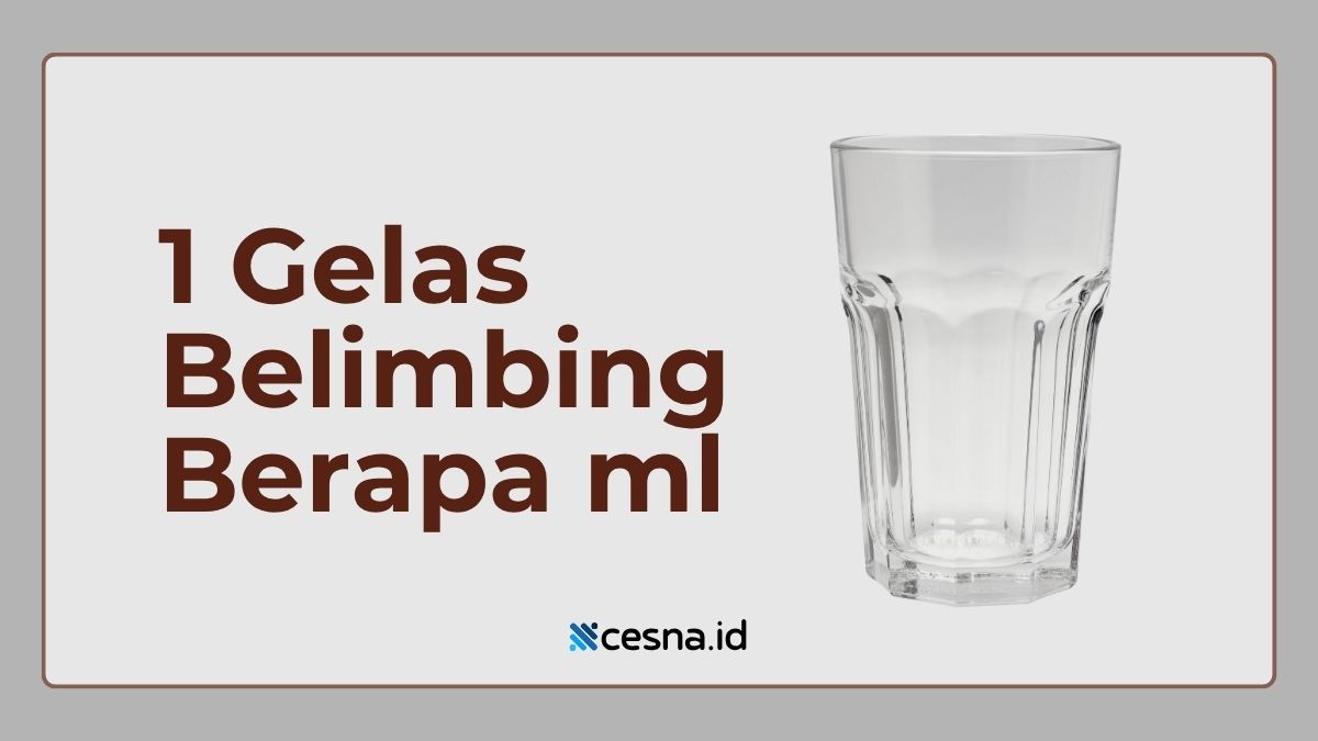 1 Gelas Belimbing Berapa ml? Berikut Takarannya