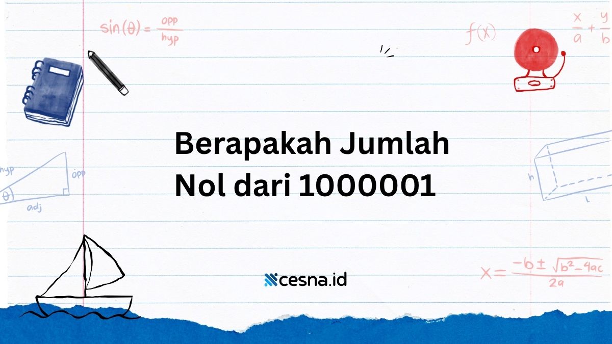 Berapakah Jumlah Nol dari 1000001? Berikut Jawabannya