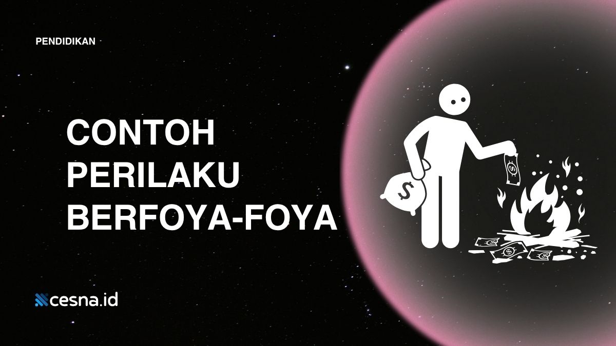 25 Contoh Perilaku Berfoya-Foya dalam Kehidupan Sehari-Hari