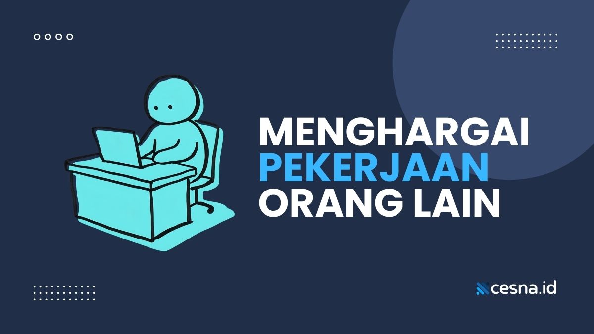 15 Contoh Sikap Menghargai Pekerjaan Orang Lain