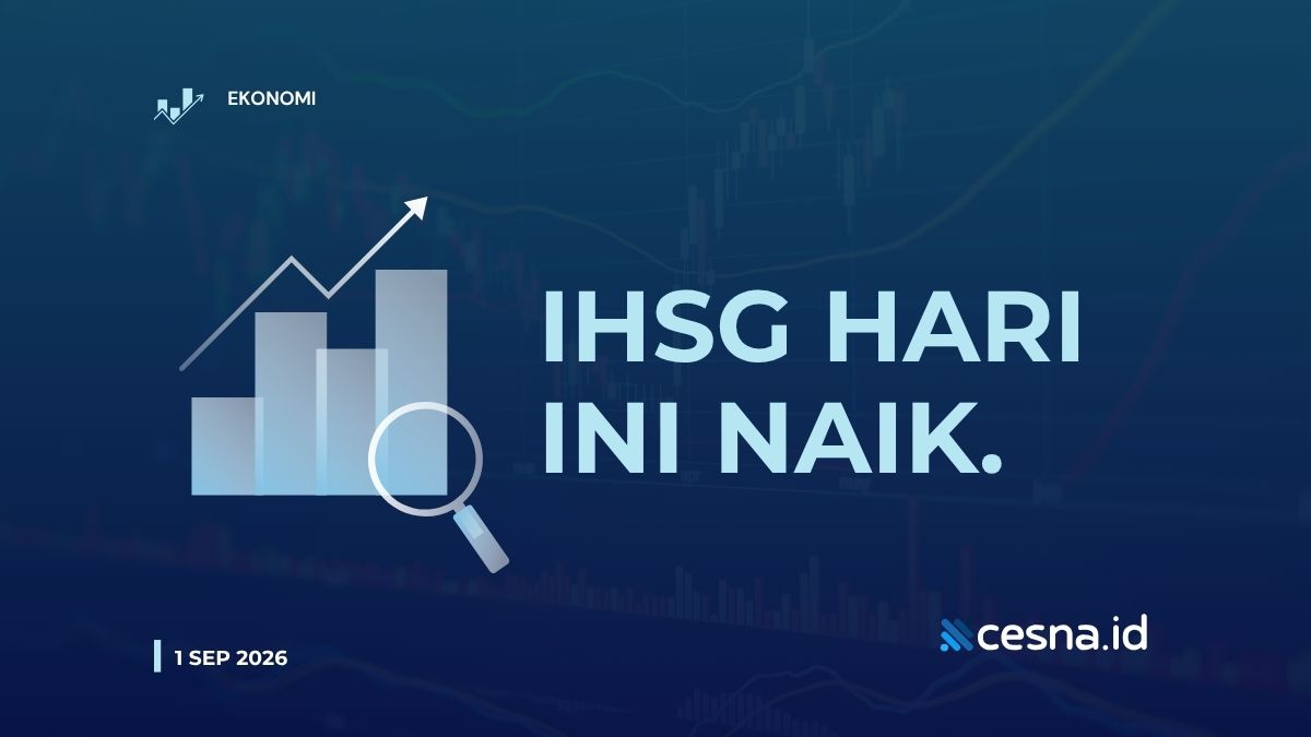 IHSG Hari Ini Naik 1,14 Persen, 407 Saham Menguat