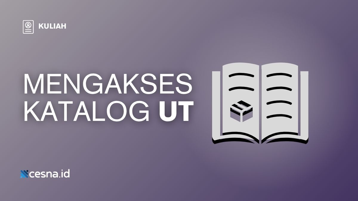 Bagaimana Langkah Mengakses Katalog UT pada Laman www.ut.ac.id