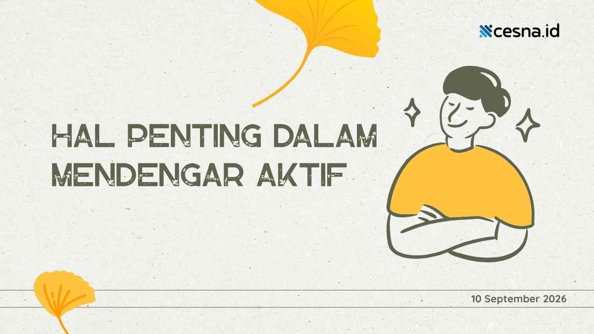 Salah Satu Hal Penting yang Harus Diperhatikan dalam Mendengar Aktif Adalah?